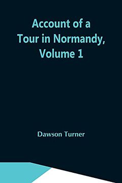 portada Account of a Tour in Normandy, Volume 1 (en Inglés)