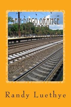 portada San Diego Orange Line Train Business Directory (in English)