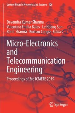 portada Micro-Electronics and Telecommunication Engineering: Proceedings of 3rd Icmete 2019: 106 (Lecture Notes in Networks and Systems) 