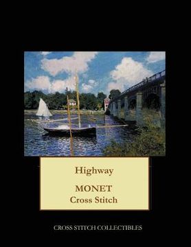 portada Highway: Monet cross stitch pattern (en Inglés)