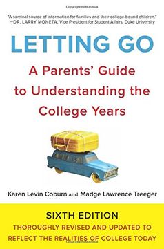portada Letting Go, Sixth Edition: A Parents' Guide to Understanding the College Years (in English)