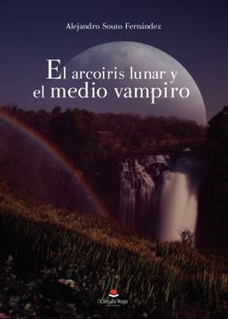 portada El Arcoiris Lunar y el Medio Vampiro