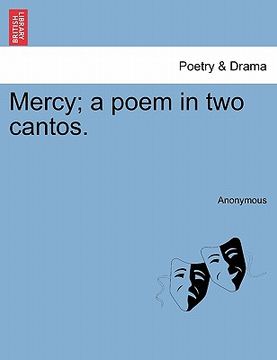 portada mercy; a poem in two cantos. (en Inglés)