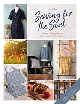 portada Sewing for the Soul: Simple Sewing Patterns and Recipes to Lift the Spirits 