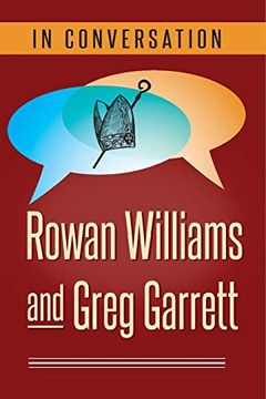 portada In Conversation: Rowan Williams and Greg Garrett (en Inglés)
