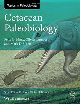 Cetacean Paleobiology (Topics in Paleobiology) (en Inglés)