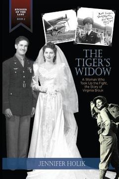 portada The Tiger's Widow: A Woman Who Took Up the Fight, the Story of Virginia Brouk (en Inglés)