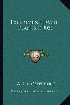 portada experiments with plants (1905) (en Inglés)