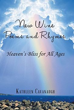 portada New Wine Poems and Rhymes: Heaven'S Bliss for all Ages 