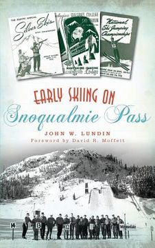 portada Early Skiing on Snoqualmie Pass (en Inglés)