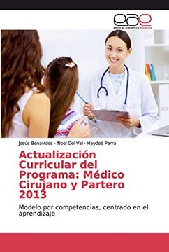 portada Actualización Curricular del Programa: Médico Cirujano y Partero 2013: Modelo por Competencias, Centrado en el Aprendizaje
