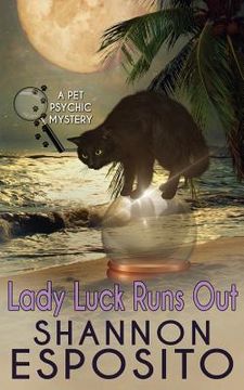 portada LADY LUCK RUNS OUT (A Pet Psychic Mystery No. 2) (en Inglés)