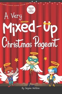 portada A Very Mixed-Up Christmas Pageant: A Nativity Play for Kids (en Inglés)