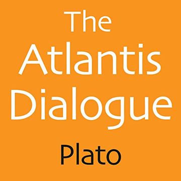 portada The Atlantis Dialogue: Plato'S Original Story of the Lost City and Continent (in English)