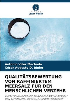 portada Qualitätsbewertung Von Raffiniertem Meersalz Für Den Menschlichen Verzehr (en Alemán)
