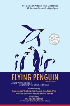 portada Flying Penguin Second Edition: Award-Winning Guide to Awakening Your Childhood Genius (en Inglés)