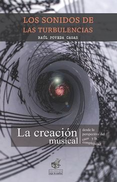 portada Los Sonidos de Las Turbulencias: La creación musical desde la perspectiva del caos y la complejidad