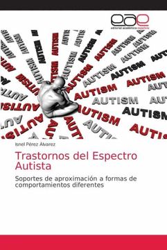 portada Trastornos del Espectro Autista: Soportes de Aproximación a Formas de Comportamientos Diferentes