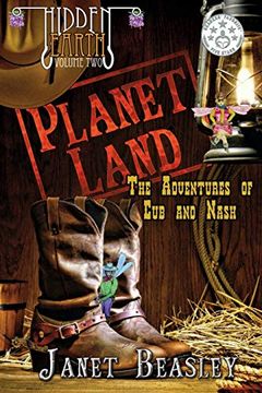 portada Hidden Earth Series Volume 2 Planet Land the Adventures of cub and Nash (libro en Inglés)