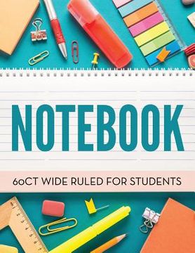 portada Notebook 60Ct Wide Ruled For Students (en Inglés)
