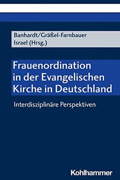 portada Frauenordination in Der Evangelischen Kirche in Deutschland: Interdisziplinare Perspektiven (en Alemán)