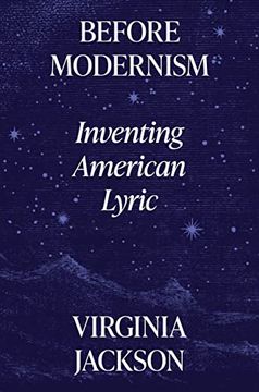 portada Before Modernism: Inventing American Lyric (in English)