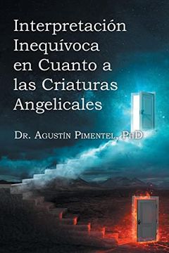 portada Interpretación Inequívoca en Cuanto a las Criaturas Angelicales