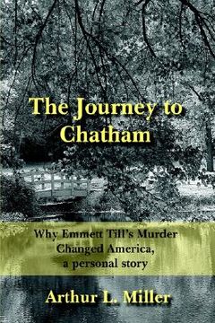portada the journey to chatham: why emmett till's murder changed america, a personal story