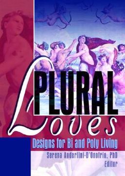 portada Plural Loves: Designs for Bi and Poly Living (en Inglés)