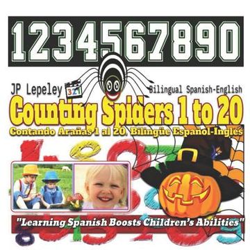 portada Counting Spiders 1 to 20. Bilingual Spanish-English: Contando Arañas 1 al 20. Bilingüe Español-Inglés (en Inglés)
