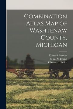 portada Combination Atlas Map of Washtenaw County, Michigan (en Inglés)