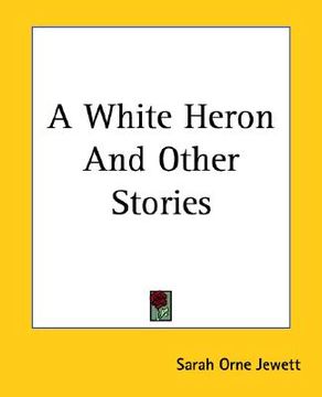 portada a white heron and other stories