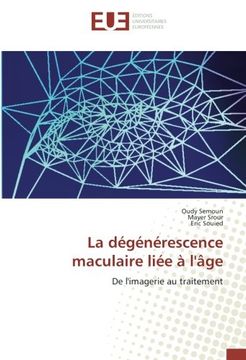 portada La dégénérescence maculaire liée à l'âge: De l'imagerie au traitement (French Edition)