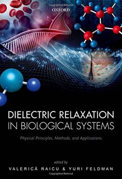 portada Dielectric Relaxation in Biological Systems: Physical Principles, Methods, and Applications