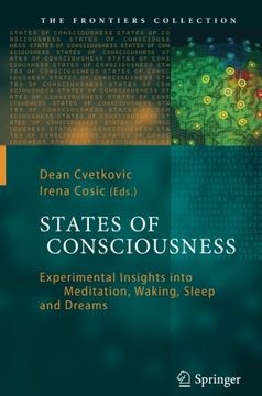 portada States of Consciousness: Experimental Insights Into Meditation, Waking, Sleep and Dreams (The Frontiers Collection)