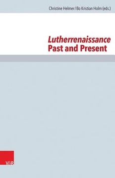 portada Lutherrenaissance: Past and Present