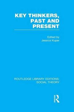portada Key Thinkers, Past and Present (Rle Social Theory) (en Inglés)