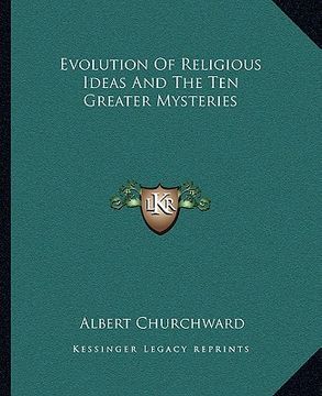 portada evolution of religious ideas and the ten greater mysteries (en Inglés)