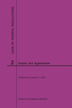 portada Code of Federal Regulations Title 2, Grants and Agreements, 2020 (en Inglés)
