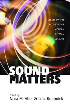 portada Sound Matters: Essays on the Acoustics of German Culture (en Inglés)