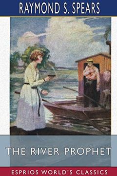 portada The River Prophet (Esprios Classics) (en Inglés)