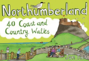 portada northumberland: 40 coast and country walks. jon tait