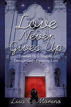 portada Love Never Gives up (en Inglés)