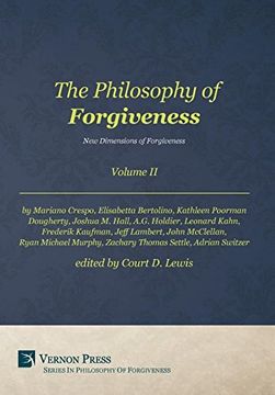 portada The Philosophy of Forgiveness - Volume ii - new Dimensions of Forgiveness (en Inglés)