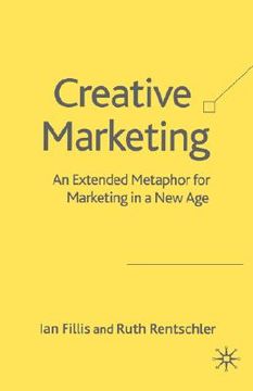 portada creative marketing: an extended metaphor for marketing in a new age (en Inglés)