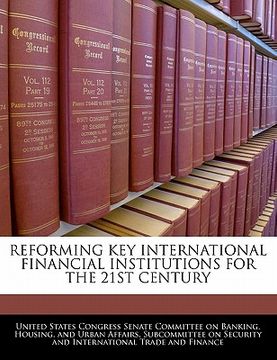 portada reforming key international financial institutions for the 21st century (en Inglés)