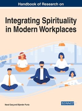 portada Handbook of Research on Integrating Spirituality in Modern Workplaces (en Inglés)