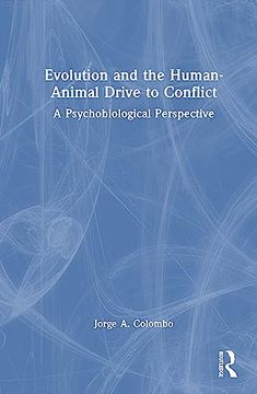 portada Evolution and the Human-Animal Drive to Conflict: A Psychobiological Perspective (en Inglés)