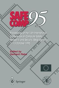 portada safecomp '95: the 14th international conference on computer safety, reliability and security, belgirate, italy, 11 - 13 october 1995 (en Inglés)