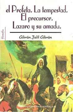 portada El Profeta * la Tempestad * el Precursor * Lazaro y su Amada (in Spanish)